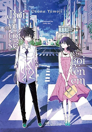 Bởi Vì Tôi Sẽ Gọi Tên Em - Tặng Kèm 2 Bookmark + 1 Postcard