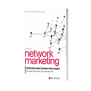 Sách Network Marketing - Khởi Đầu Kinh Doanh Qua Mạng