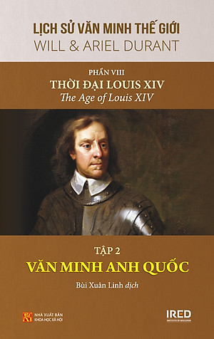 Lịch Sử Văn Minh Thế Giới Phần 8: Thời đại Louis XIV - Will Durant (trọn bộ 4 tập) - Sách IRED Books