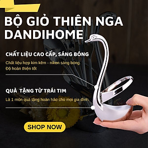 Bộ giỏ thiên nga DandiHome kèm thìa nĩa 2020 cao cấp, sang trọng, tinh tế