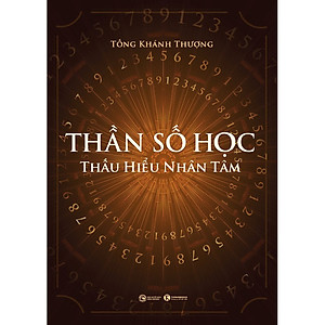 Thần số học: Thấu hiểu nhân tâm