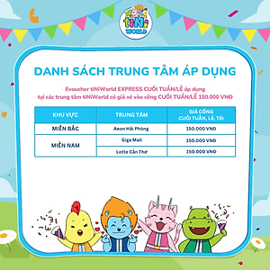 Vé cổng điện tử tiNiWorld EXPRESS CUỐI TUẦN/LỄ áp dụng tại các trung tâm tiNiWorld có giá vé vào cổng 150.000 VNĐ