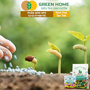 Phân bón NPK 12-12-17-6S+TE Greenhome, Better, Bao 1kg, Tăng Đậu Trái Cây Ăn Củ, Quả