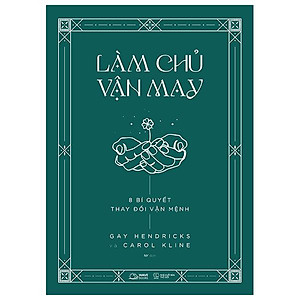 Làm Chủ Vận May - 8 Bí Quyết Thay Đổi Vận Mệnh