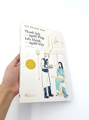 Sách Thanh Lịch Như Người Pháp Hiếu Khách Như Người Việt