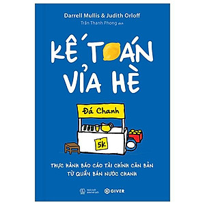 Kế Toán Vỉa Hè - Thực Hành Báo Cáo Tài Chính Căn Bản Từ Quầy Bán Nước Chanh