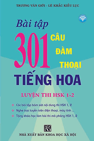 Bài Tập 301 Câu Đàm Thoại Tiếng Hoa - Luyện Thi HSK 1-2