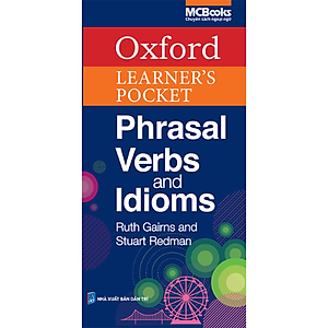 Sách Oxford Learner’s Pocket Phrasal Verbs And Idioms