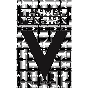 Sách - V. - Thomas Pynchon - Nhà Xuất Bản Hội Nhà Văn - Tao Đàn