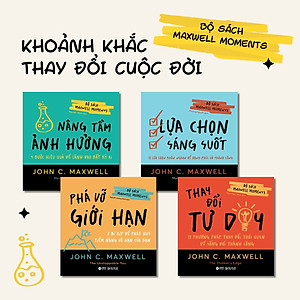 (4 CUỐN) BỘ SÁCH MAXWELL MOMENTS – John C. Maxwell – Alphabooks – NXB Công Thương