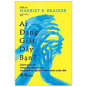 Ai Đang Giật Dây Bạn