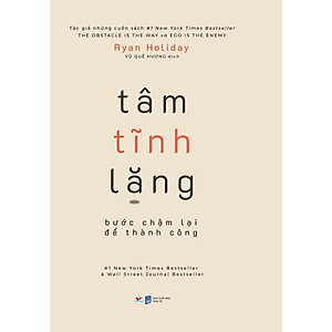 Sách Tâm Tĩnh Lặng - Bước Chậm Lại Để Thành Công