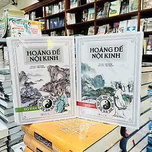 Hoàng Đế Nội Kinh (Trọn Bộ) - Hoàng Đế Nội Kinh Tố Vấn + Hoàng Đế Nội Kinh Linh Khu