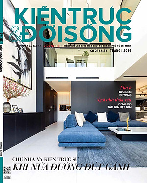 Kiến Trúc và Đời Sống bộ 2024 - Quan hệ giữa chủ nhà và kiến trúc sư