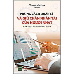Sách Phong Cách Quản Lý Và Giữ Chân Nhân Tài Của Người Nhật