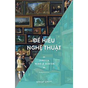 Sách Để Hiểu Nghệ Thuật