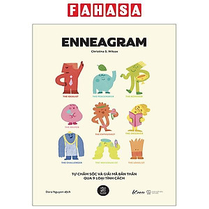 Enneagram - Tự Chăm Sóc Và Giải Mã Bản Thân Qua 9 Loại Tính Cách