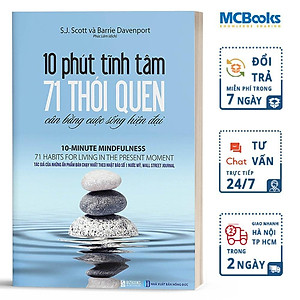 10 Phút Tĩnh Tâm - 71 Thói Quen Cân Bằng Cuộc Sống Hiện Đại - Bản Quyền