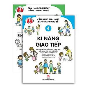 Sách Cẩm Nang Sinh Hoạt Bằng Tranh Cho Bé Tập 4: Kĩ Năng Giao Tiếp