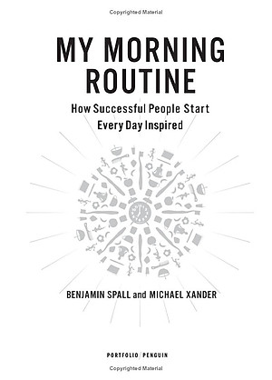 My Morning Routine: How Successful People Start Every Day Inspired