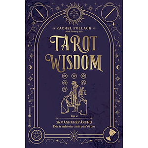 Combo 2Q Tarot Wisdom (Tập 1 + Tập 2):  22 Lá Bài Ẩn Chính – Hành Trình Của Chàng Khờ  +  56 Lá Bài Ẩn Phụ – Bức Tranh Toàn Cảnh Của Vũ Trụ