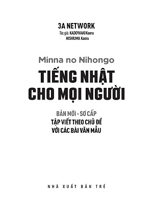 Sách Tiếng Nhật Cho Mọi Người - Sơ Cấp (Bản Mới): Tập Viết Theo Chủ Đề Với Các Bài Văn Mẫu