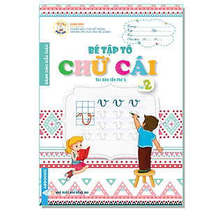 Combo Bộ Sách Bé Tập Tô - Dành Cho Mẫu Giáo: Bé Tập Tô Chữ Cái Tập 1 + 2, Chữ Số, Các Nét Cơ Bản (Bộ 4 Cuốn) 