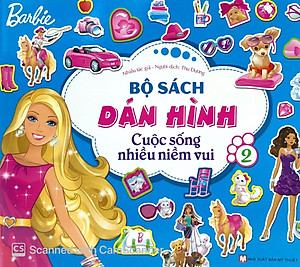 Barbie Bộ Sách Dán Hình Cuộc Sống Nhiều Niềm Vui - Tập 2