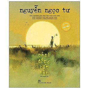 Nguyễn Ngọc Tư - Cánh Đồng Bất Tận - Phiên Bản Đặc Biệt