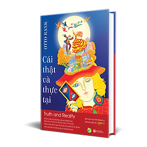 Sách Cái Thật Và Thực Tại (Truth And Reality)
