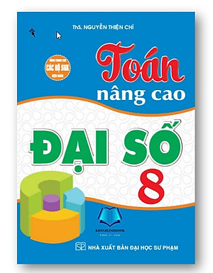 Sách - Toán nâng cao đại số 8 (dùng chung các bộ SGK hiện hành)