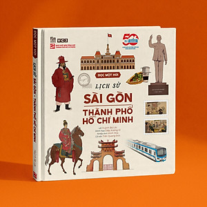 Sách - Đọc Một Hơi - Lịch Sử Sài Gòn-Thành Phố Hồ Chí Minh - Bìa Cứng