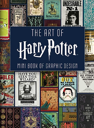 The Art Of Harry Potter: Mini Book Of Graphic Design