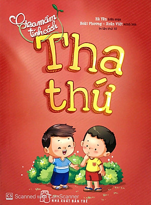 Sách Gieo Mầm Tính Cách - Tha Thứ ( Tái Bản )