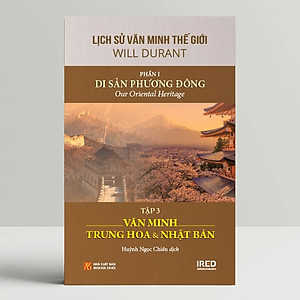 Sách Lịch Sử Văn Minh Thế Giới - Phần I: Di Sản Phương Đông (Bộ 3 cuốn)