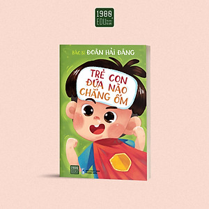 Sách - Trẻ con đứa nào chẳng ốm - 1980BOOKS