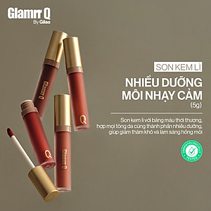 Son kem lì nhiều dưỡng GLAMRR Q LONG WEAR LIP CREAM 5g by Gilaa