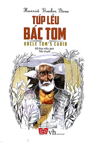 Sách Túp Lều Của Bác Tom (Tái Bản 2018)