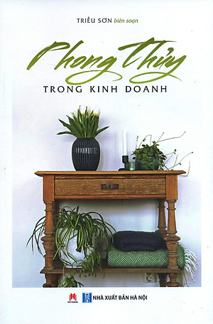 Sách Phong Thủy Trong Kinh Doanh (Tái Bản)