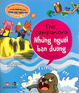 Truyện Tranh Ngụ Ngôn Dành Cho Thiếu Nhi Song Ngữ Anh-Việt - Những Người Bạn Đường