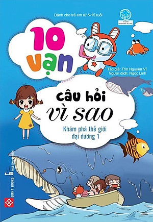 Sách 10 Vạn Câu Hỏi Vì Sao - Khám Phá Thế Giới Đại Dương 1 (Tái Bản)