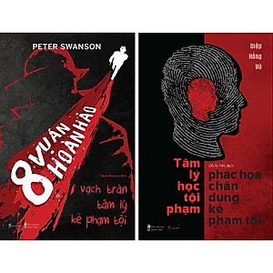 Sách Combo 2 Cuốn Tâm Lý Kẻ Phạm Tội: 8 Vụ Án Hoàn Hảo + Tâm Lý Học Tội Pham - Bản Quyền