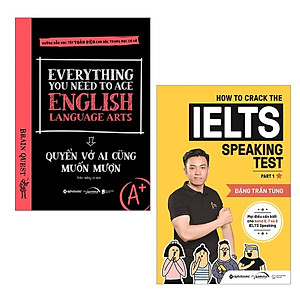Combo Truyền Cảm Hứng: Everything You Need to Ace English Language Arts - Quyển Vở Ai Cũng Muốn Mượn + How To Crack The IELTS Speaking Test - Part 1