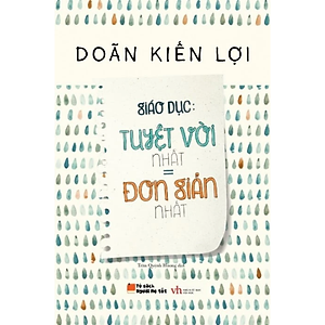Combo sách nuôi dạy hay nhất mọi thời đại của tác giả Doãn Kiến Lợi ( 2 cuốn)