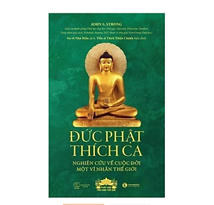 Sách Đức Phật Thích Ca: Nghiên cứu về cuộc đời của một vĩ nhân thế giới