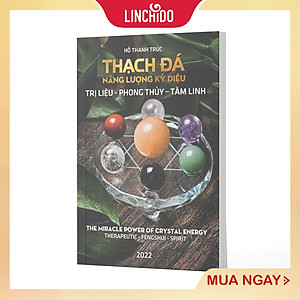 THẠCH ĐÁ - NĂNG LƯỢNG KỲ DIỆU