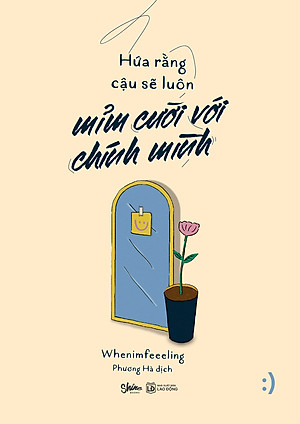 Sách Hứa Rằng Cậu Sẽ Luôn Mỉm Cười Với Chính Mình