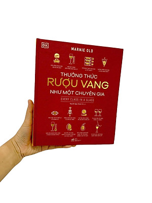 Thưởng Thức Rượu Vang Như Một Chuyên Gia