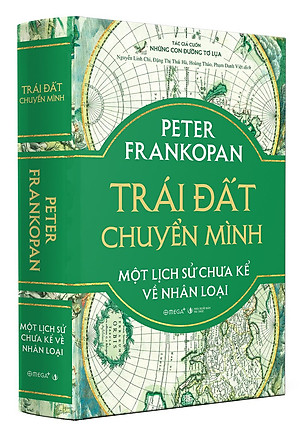 Trái Đất Chuyển Mình - Một Lịch Sử Chưa Kể Về Nhân Loại - Bìa Cứng
