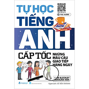 Sách Tự Học Tiếng Anh Cấp Tốc - Những Mẫu Câu Giao Tiếp Hàng Ngày - Tái Bản